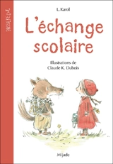 L'échange scolaire - Loreleï Karol