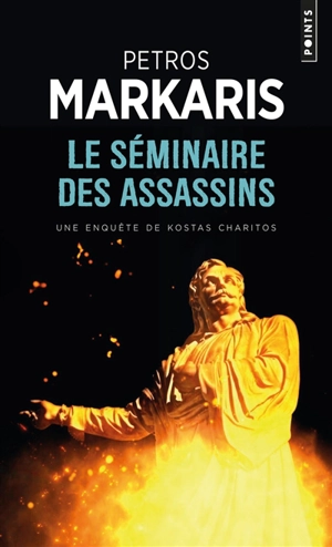 Une enquête de Kostas Charitos. Le séminaire des assassins - Pétros Markaris