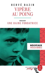 Vipère au poing : nouveaux programmes - Hervé Bazin