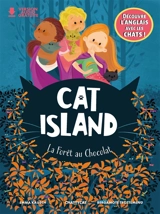 Cat Island. La forêt au chocolat - Emma Kausch