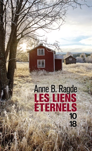 Les liens éternels - Anne Birkefeldt Ragde