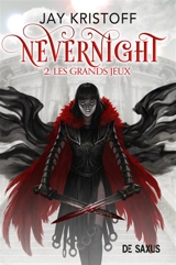 Nevernight. Vol. 2. Les grands jeux - Jay Kristoff
