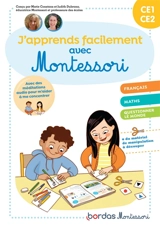 J'apprends facilement avec Montessori CE1, CE2 : français, maths, questionner le monde - Marie Constans