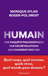Humain : une enquête philosophique sur ces révolutions qui changent nos vies - Monique Atlan