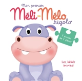 Les bébés animaux : mon premier méli-mélo rigolo : 5 puzzles de 2 pièces - Rachel McLean
