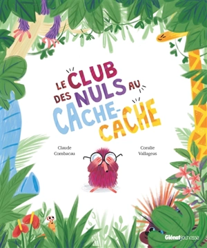Le club des nuls au cache-cache - Claude Combacau