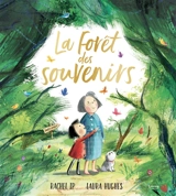 La forêt des souvenirs - Rachel Ip
