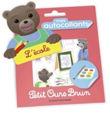 Mes autocollants Petit Ours Brun : l'école - Danièle Bour