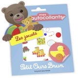 Mes autocollants Petit Ours Brun : les jouets - Danièle Bour