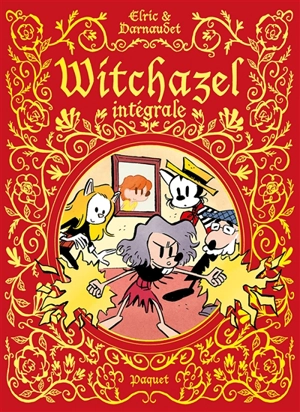 Witchazel : intégrale - François Darnaudet-Malvy
