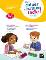 Mon cahier d'écriture facile ! CP, CE1, 6-8 ans : adapté aux enfants dys ou en difficultés d'apprentissage - Evelyne Barge