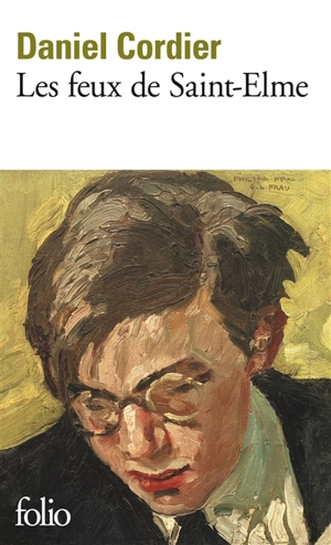 Les feux de Saint-Elme - Daniel Cordier
