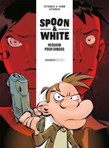 Spoon & White. Vol. 1. Requiem pour dingos - Jean Léturgie