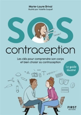 SOS contraception : les clés pour comprendre son corps et bien choisir sa contraception - Marie-Laure Brival