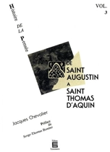 Histoire de la pensée. Vol. 3. De saint Augustin à saint Thomas - Jacques Chevalier