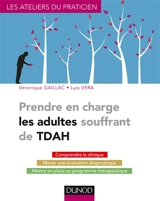 Prendre en charge les adultes souffrant de TDAH - Véronique Gaillac