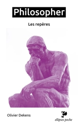 Philosopher : les repères - Olivier Dekens