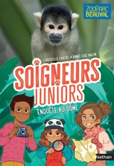 Soigneurs juniors. Vol. 6. Enquête au dôme - Christelle Chatel
