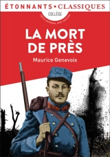 La mort de près : collège - Maurice Genevoix