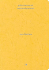 Nos Italies - Gilles Bertrand