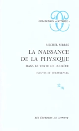 La naissance de la physique dans le texte de Lucrèce : fleuves et turbulences - Michel Serres