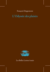 L'Odyssée des plaisirs - François Dingremont