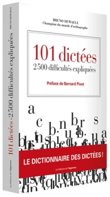 101 dictées : 2.500 difficultés expliquées - Bruno Dewaele