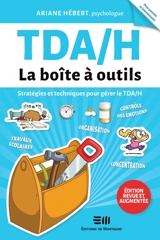 TDA/H La boîte à outils : Stratégies et techniques pour gérer le TDA/H - Ariane Hébert