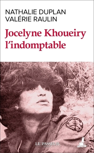Jocelyne Khoueiry l'indomptable - Nathalie Duplan