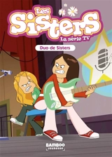 Les sisters : la série TV. Vol. 39. Duo de sisters - Florane Poinot