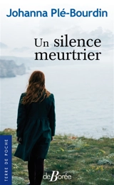 Un silence meurtrier - Johanna Plé-Bourdin