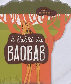 A l'abri du baobab - Chloé Du Colombier