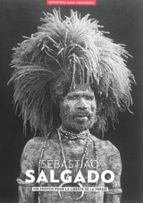 100 photos pour la liberté de la presse - Sebastiao Salgado