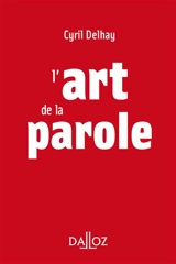 L'art de la parole - Cyril Delhay