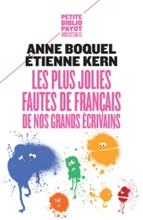 Les plus jolies fautes de français de nos grands écrivains - Anne Kern-Boquel