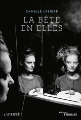 La bête en elles - Camille Lysière