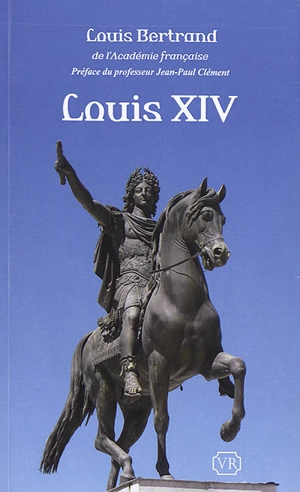 Louis XIV - Louis Bertrand