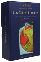 Les cartes lumière : pour transformer nos parts d'ombre - Lise Bartoli