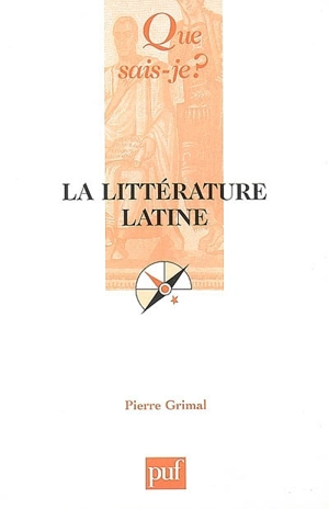 La littérature latine - Pierre Grimal