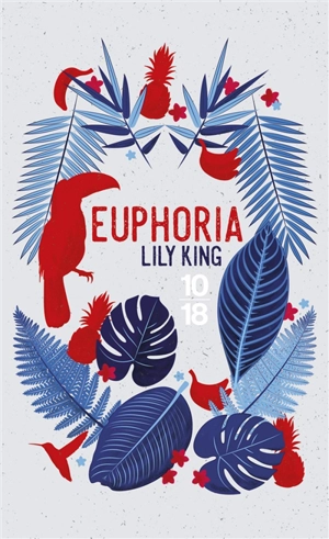 Euphoria - Lily King
