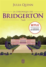 La chronique des Bridgerton. Vol. 7 & 8 - Julia Quinn