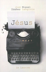 Jésus - José Miguel Ibanez Langlois