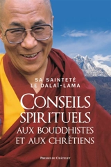 Conseils spirituels aux bouddhistes et aux chrétiens - Dalaï-lama 14