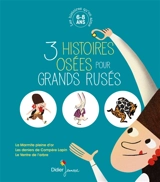 3 histoires osées pour grands rusés : 6-8 ans - Hassane Kassi Kouyaté
