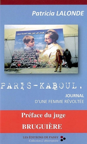 Paris-Kaboul : journal d'une femme révoltée - Patricia Lalonde