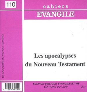 Cahiers Evangile, n° 110. Les apocalypses du Nouveau Testament - Elian Cuvillier