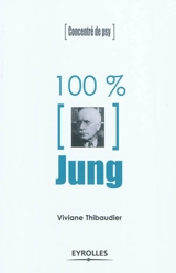100% Jung - Viviane Thibaudier