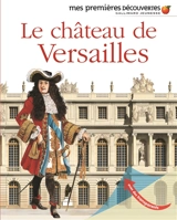 Le château de Versailles - Bruno Le Normand