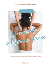 Le massage californien avancé : les clés pour approfondir votre pratique - Brigitte Stacke