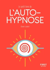 Le petit livre de l'autohypnose - Olivier Lockert